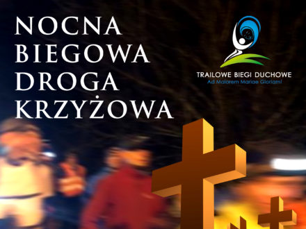 Nocna Biegowa Droga Krzyżowa